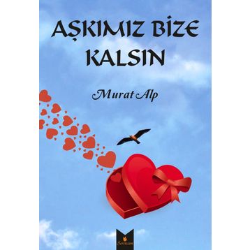 Aşkımız Bize Kalsın - Murat Alp