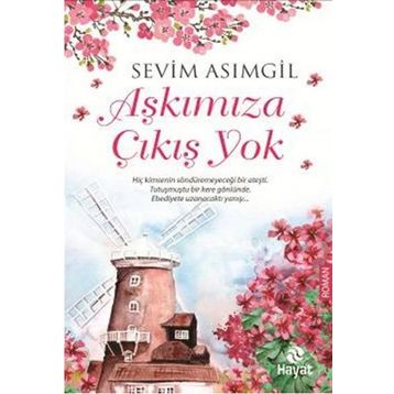 Aşkımıza Çıkış Yok - sevim asimgul