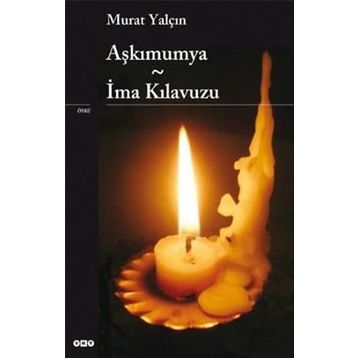 AŞKIMUMYA İMA KILAVUZU - MURAT YALÇIN