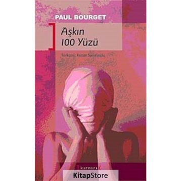 AŞKIN 100 YÜZÜ - PAUL BOURGET