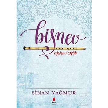 Aşkın 7 Hali Bişnev! - Sinan Yağmur