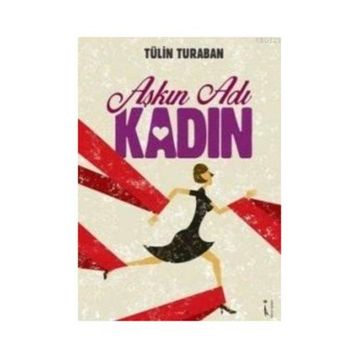 Aşkın Adı Kadın - Tülin Turaban
