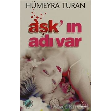 Aşk’ın Adı Var - Hümeyra Turan