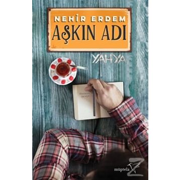 Aşkın Adı Yahya - Nehir Erdem