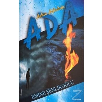 Aşkın Ağladığı Ada - Emine Şenlikoğlu