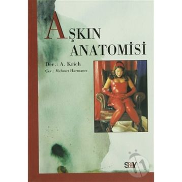 AŞKIN ANATOMISI - GENEL