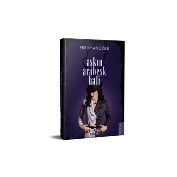 Aşkın Arabesk - Hali Ebru Hanoğlu