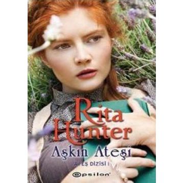 AŞKIN ATEŞİ ATEŞ DIZISI 1 - RITA HUNTER