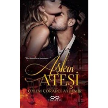 Aşkın Ateşi - Özlem Çorapçı Aydemir