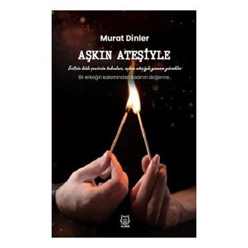 Aşkın Ateşiyle Luna Yayınları
