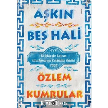 AŞKIN BEŞ HALI - ÖZLEM KUMRULAR