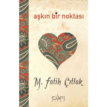 Aşkın Bir Noktası Sufi Kitap