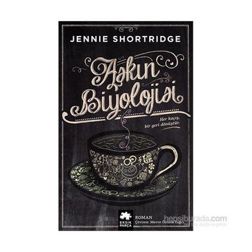 Aşkın Biyolojisi - Jennie Shortridge