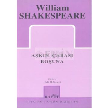 AŞKIN ÇABASI BOŞUNA - WILLIAM SHAKESPEARE