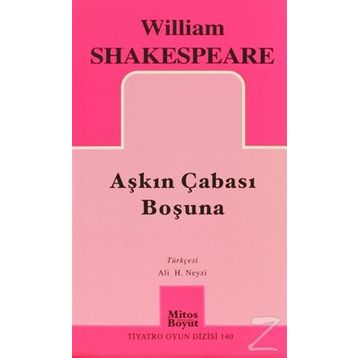 AŞKIN ÇABASI BOŞUNA - WILLIAM SHAKESPEARE