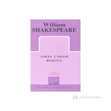AŞKIN ÇABASI BOŞUNA - WILLIAM SHAKESPEARE