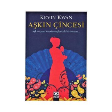 Aşkın Çincesi - Kevin Kwan