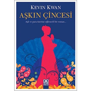 Aşkın Çincesi - Kevin Kwan