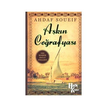 Aşkın Coğrafyası - Ahdaf Soueif