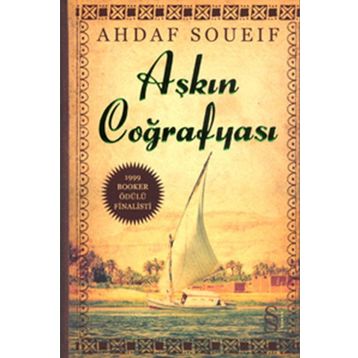 Aşkın Coğrafyası - Ahdaf Soueif