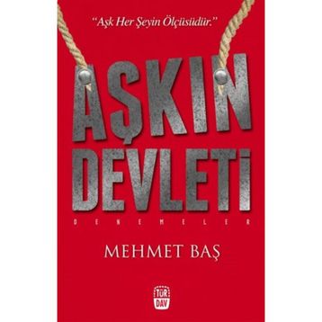 Aşkın Devleti - Mehmet Baş