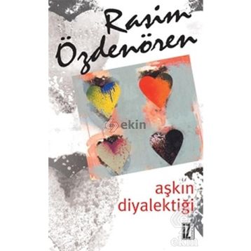 Aşkın Diyalektiği - Rasim Özdenören