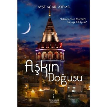 Aşkın Doğusu - Ayşe Acar Aydar