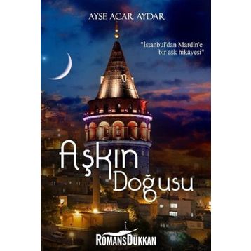 Aşkın Doğusu - Ayşe Acar Aydar