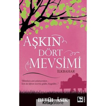 Aşkın Dört Mevsimi - Betül Aşık