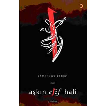 AŞKIN ELIF HALI - AHMET RIZA KORKUT