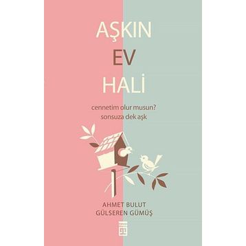 AŞKIN EV HALI - AHMET BULUT;GÜLSEREN GÜMÜŞ