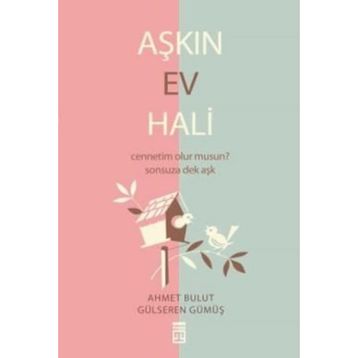AŞKIN EV HALI - AHMET BULUT;GÜLSEREN GÜMÜŞ