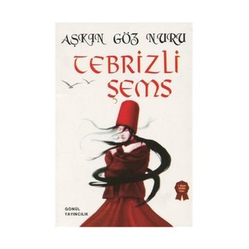 Aşkın Göz Nuru - Tebrizli Şems - Sinan Küçük
