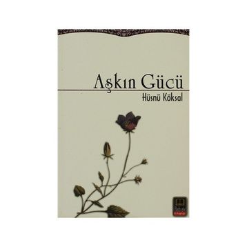 Aşkın Gücü - Şükran Pınarcan