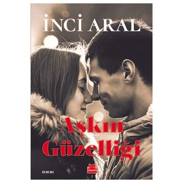 Aşkın Güzelliği - İnci Aral