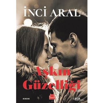 Aşkın Güzelliği - İnci Aral