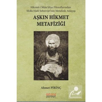 Aşkın Hikmet Metafiziği - Ahmet Pirinç
