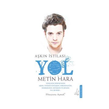 Aşkın İstilası Yol - Metin Hara