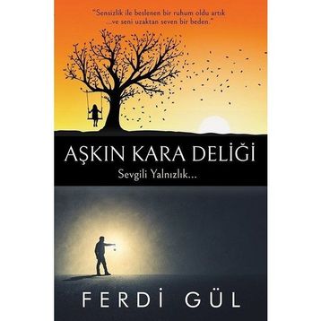 Aşkın Kara Deliği - Ferdi Gül