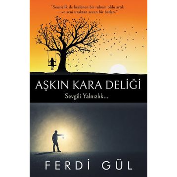 Aşkın Kara Deliği - Ferdi Gül