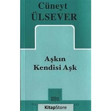 AŞKIN KENDISI AŞK - CÜNEYT ÜLSEVER