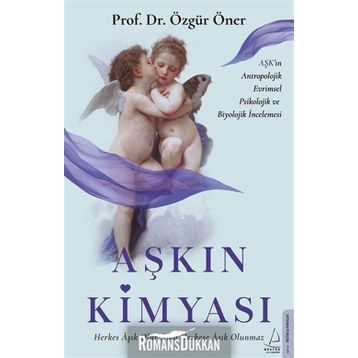 Aşkın Kimyası - Prof. Dr. Özgür Öner