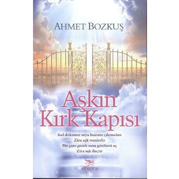 Aşkın Kırk Kapısı - Ahmet Bozkuş