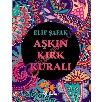 Aşkın Kırk Kuralı - Elif Şafak