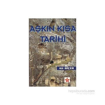 AŞKIN KISA TARIHI - ALI BİÇER