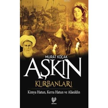 AŞKIN KURBANLARI - MURAT KOÇAK