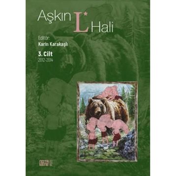 Aşkın L Hali 3.Cilt 2012 - 2014 - Nota Bene Yayınları
