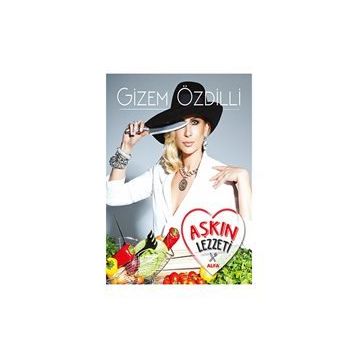 Aşkın Lezzeti - Gizem Özdilli
