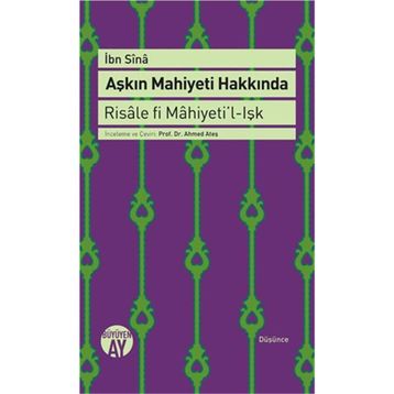Aşkın Mahiyeti Hakkında - İbni Sina