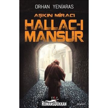 Aşkın Miracı Hallac I Mansur - Orhan Yeniaras